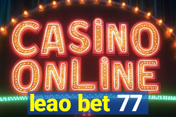 leao bet 77